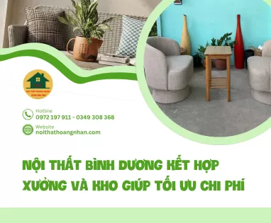 Nội thất Bình Dương kết hợp xưởng và kho giúp tối ưu chi phí