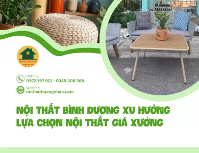 Nội thất Bình Dương xu hướng lựa chọn nội thất giá xưởng