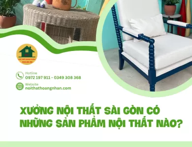 Xưởng nội thất Sài Gòn có những sản phẩm nội thất nào?