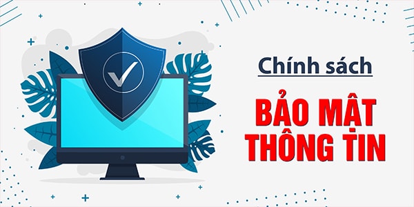 Chi tiết chính sách bảo mật thông tin tại Nội Thất Hoàng Nhân